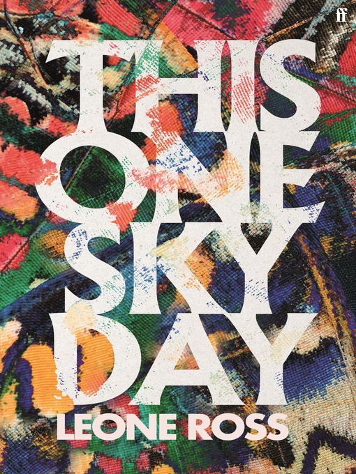 Title details for This One Sky Day: LONGLISTED FOR THE WOMEN'S PRIZE 2022 by Leone Ross - Available